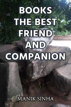 Books the best friend and companion by Manik Sinha in English