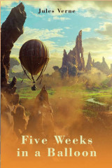 Five Weeks in a Balloon by Jules Verne in English