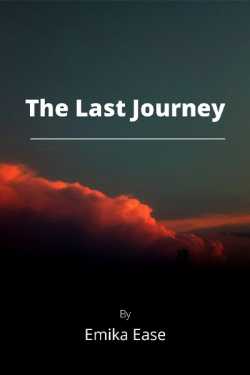 The Last Journey by Emika Ease in English