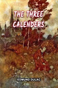 THE THREE CALENDERS - 1 by Edmund Dulac