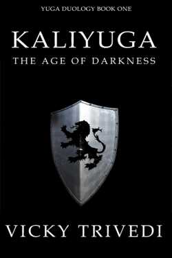 Kaliyuga The Age Of Darkness (Chapter 1) by Vicky Trivedi in English