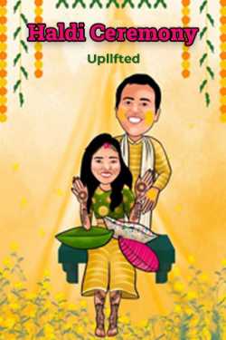 Haldi Ceremony by Uplifted in English