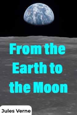 From the Earth to the Moon - 13 by Jules Verne in English