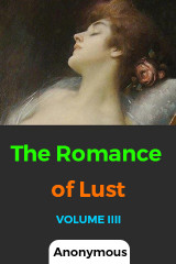 The Romance of Lust - VOLUME IIII by Anonymous in English