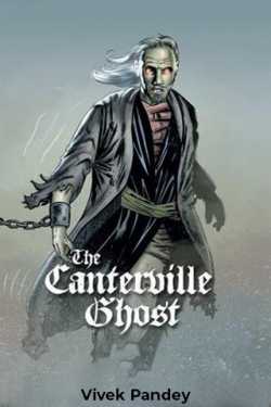 The Canterville Ghost - 1 by Vivek Pandey in English