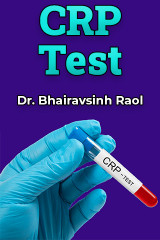 CRP Test by Dr. Bhairavsinh Raol in English
