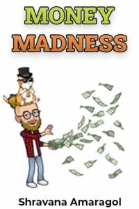MONEY MADNESS