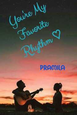 You&#39;re my favorite rhythm... - 1 by Pramila in English