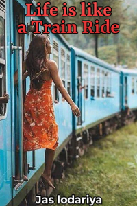 Life is like a Train Ride