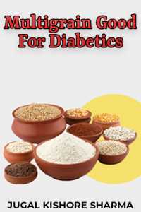 Multigrain Good For Diabetics