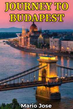 JOURNEY TO BUDAPEST by Mario Jose in English