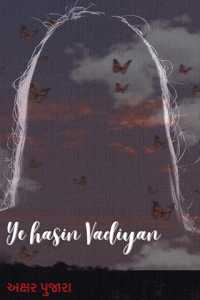 Ye Hasin Vadiyan - 3 - Last Part