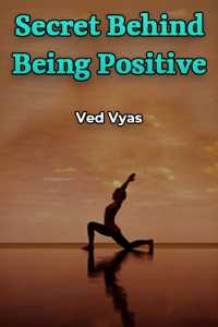 Secret Behind Being Positive