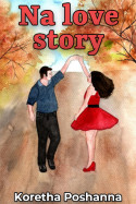 Na love story by Koretha Poshanna in Telugu