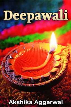 Deepawali by Akshika Aggarwal in English
