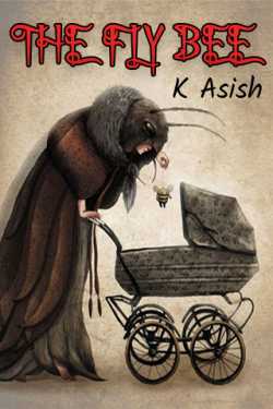 THE FLY BEE by K Asish in English