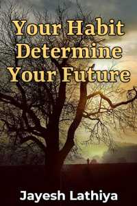 Your Habit Determine Your Future