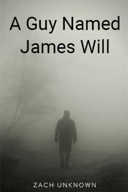 A Guy Named James Will - 1 by Zach unknown in English