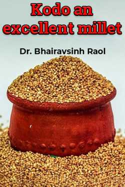 Kodo an excellent millet by Dr. Bhairavsinh Raol in English