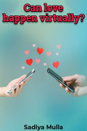 Can love happen virtually? by Sadiya Mulla in Marathi