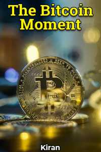 The Bitcoin Moment