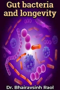 Gut bacteria and longevity by Dr. Bhairavsinh Raol in English