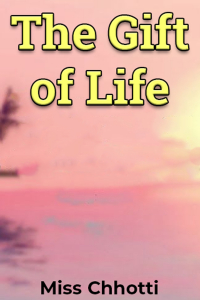 The Gift of Life - 3