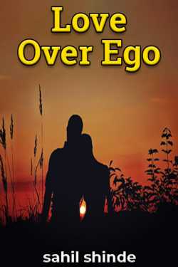 Love Over Ego by sahil shinde