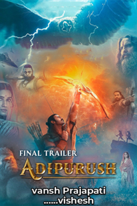 Adipurush 2nd (final) trailer Review મારી નજરે