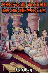 PREFACE To THE MAHABHARATA