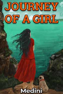 JOURNEY OF A GIRL by Medini in English