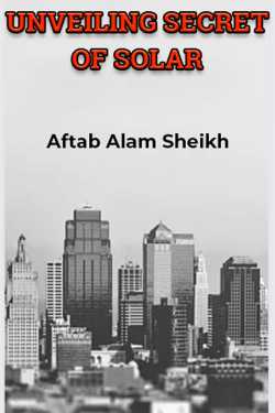 UNVEILING SECRET OF SOLAR - 1 by Aftab Alam Sheikh in English