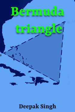 Bermuda triangle by Deepak Singh in English