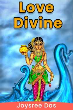 Love Divine by Joysree Das in English