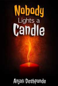 NOBODY LIGHTS A CANDLE