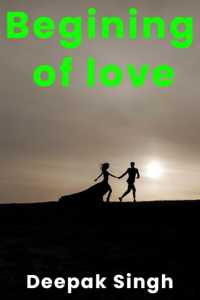 Begining of love