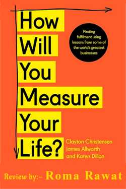 How Will You Measure Your Life by Roma Rawat in English