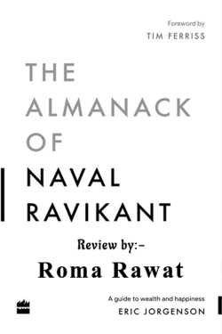 The Almanack of Naval Ravikant by Roma Rawat in English