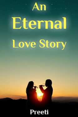 An Eternal Love Story - 1 by Preeti in English