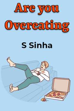 Are you Overeating by S Sinha in English