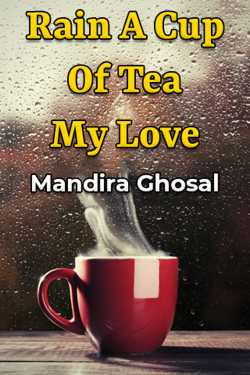 Rain A Cup Of Tea My Love by Utopian Mirror in English