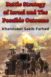 Battle Strategy of Israel and The Possible Outcome