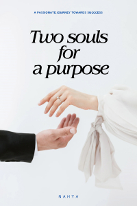 Two Souls For A Purpose - Part 1