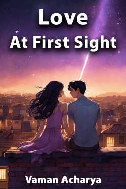 Love At First Sight by Vaman Acharya in English