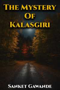 The Mystery Of Kalasgiri - 1