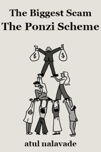 The Biggest Scam: The Ponzi Scheme