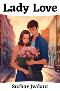 Lady Love - Part 1