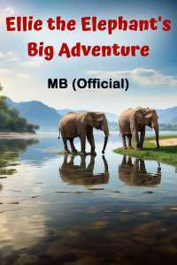 Ellie the Elephant's Big Adventure