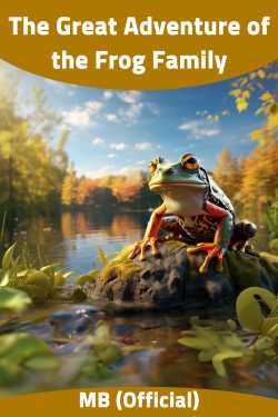 The Great Adventure of the Frog Family by MB (Official) in English