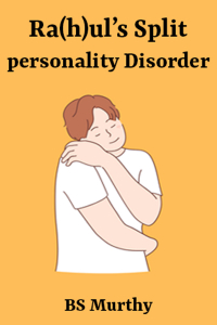Ra(h)ul’s Split-personality Disorder